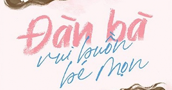 Đàn Bà Vui Buồn Bé Mọn