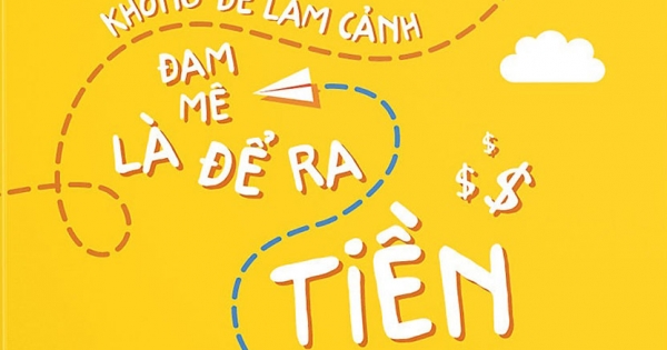 Đam Mê Không Để Làm Cảnh, Đam Mê Là Để Ra Tiền