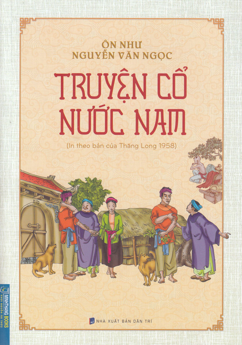 Truyện Cổ Nước Nam (In Theo Bản Của Thăng Long 1958)