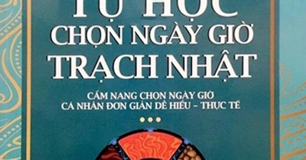 Tự Học Chọn Ngày Giờ Trạch Nhật