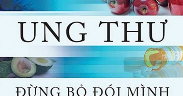 Bỏ Đói Ung Thư Đừng Bỏ Đói Mình