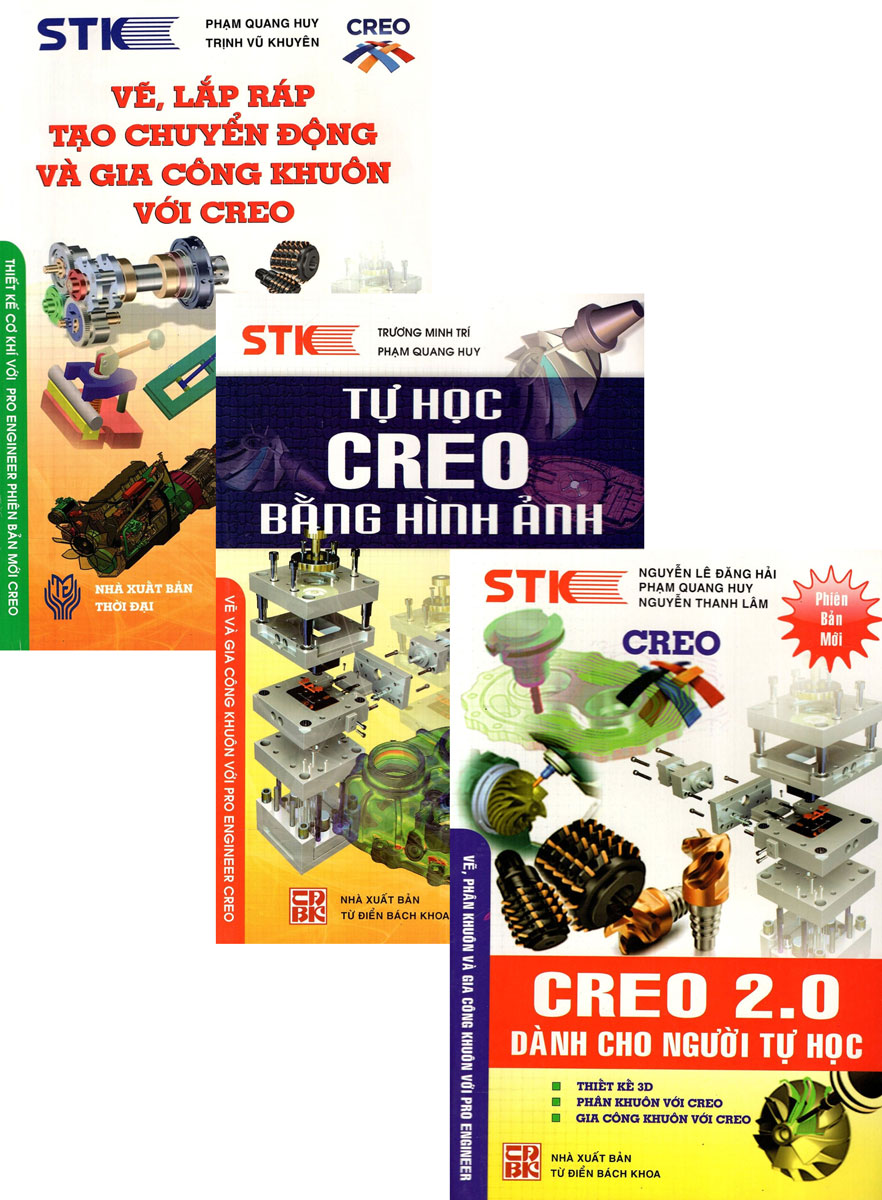Combo Creo 2.0 Dành Cho Người Tự Học + Tự Học Creo Bằng Hình Ảnh + Vẽ, Lắp Ráp Tạo Chuyển Động Và Gia Công Khuôn Với Creo (Bộ 3 Cuốn)
