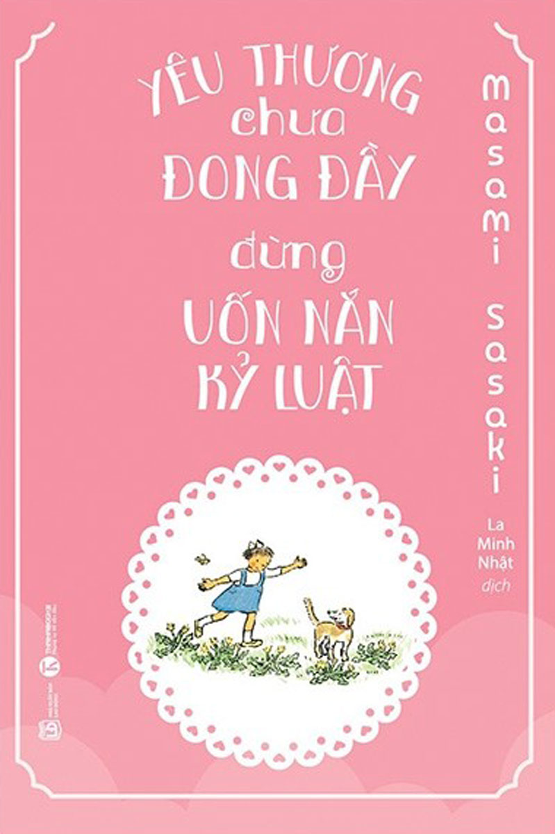 Yêu Thương Chưa Đong Đầy, Đừng Uốn Nắn Kỹ Luật