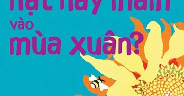 Lâu Đài Khoa Học Của Em - Tại Sao Hạt Nảy Mầm Vào Mùa Xuân?