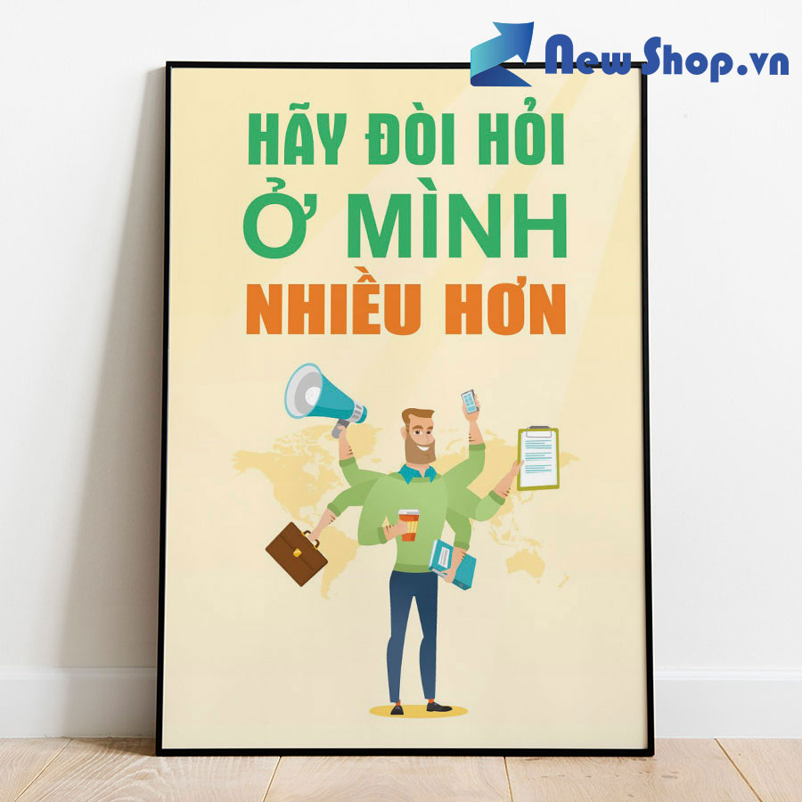 Tranh Treo Tường Hãy Đòi Hỏi Ở Mình Nhiều Hơn