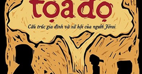 Tọa Độ - Cấu Trúc Gia Đình Và Xã Hội Của Người Jorai