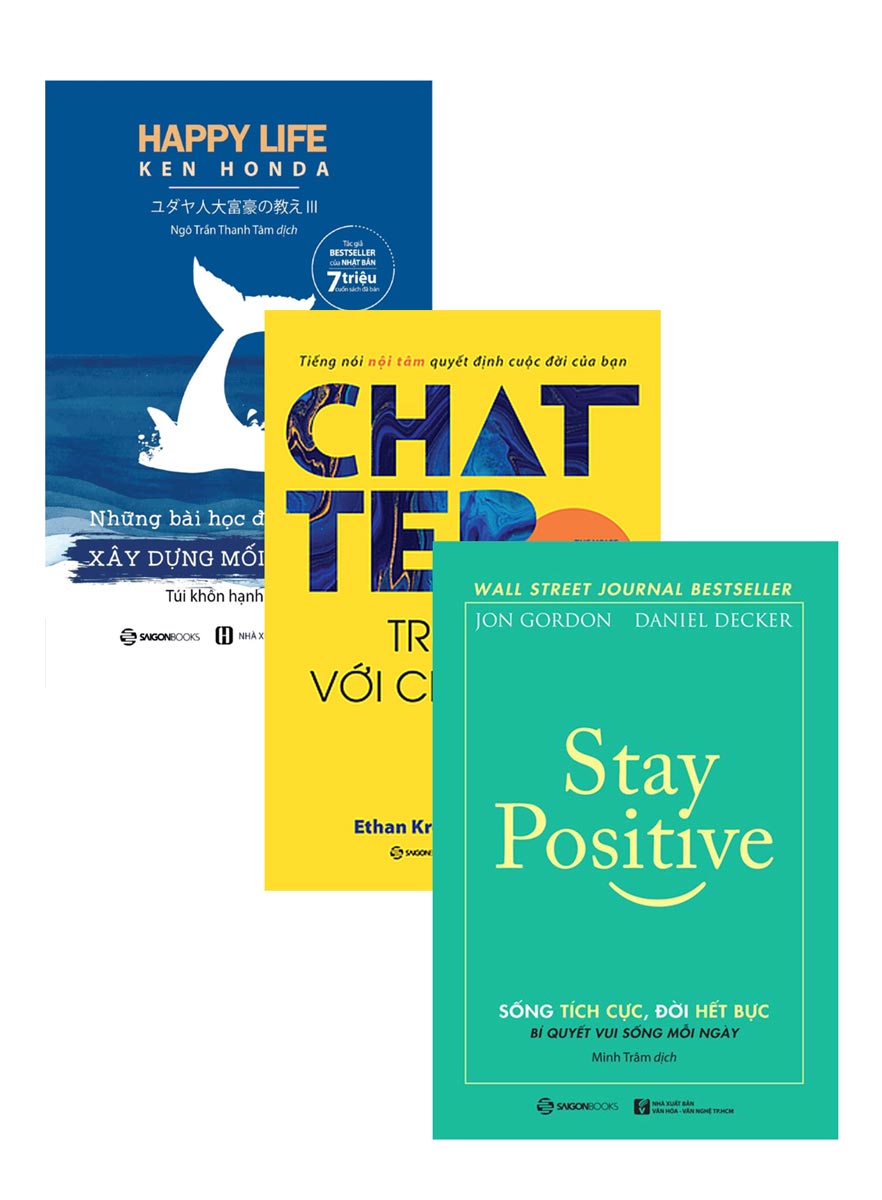 Combo Chatter - Trò Chuyện Với Chính Mình + Stay Positive - Sống Tích Cực, Đời Hết Bực + Những Bài Học Đáng Giá Về Xây Dựng Mối Quan Hệ (Bộ 3 Cuốn) 