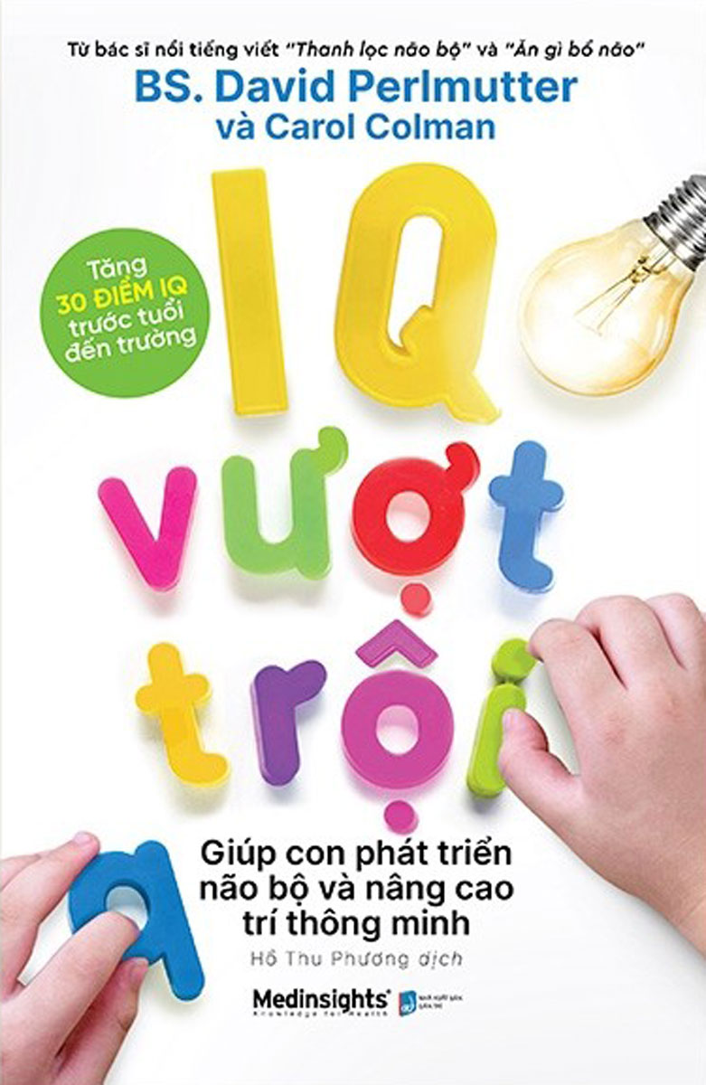 IQ Vượt Trội Giúp Con Phát Triển Não Bộ Và Nâng Cao Trí Thông Minh PDF