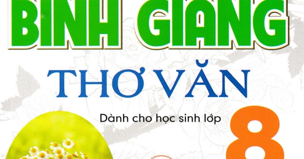 Phân Tích Bình Giảng Thơ Văn 8