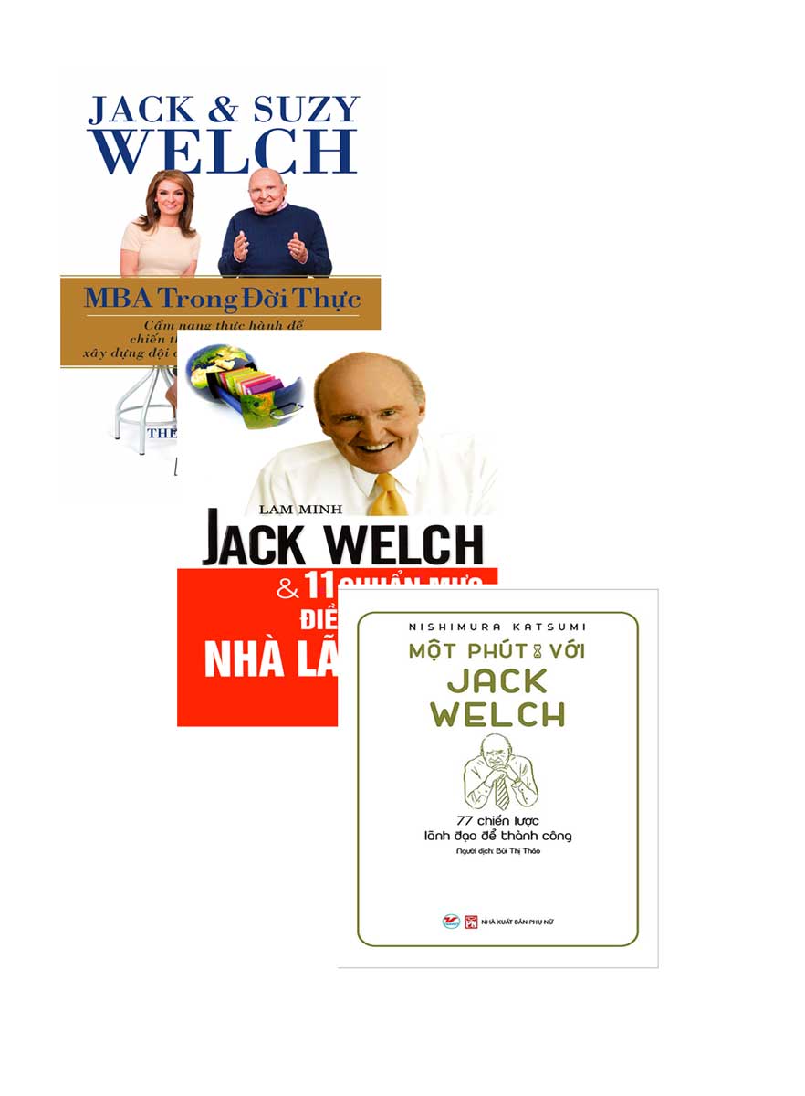 Combo Bộ Sách Của Nhà Lãnh Đạo Thế Kỷ Jack Welch
