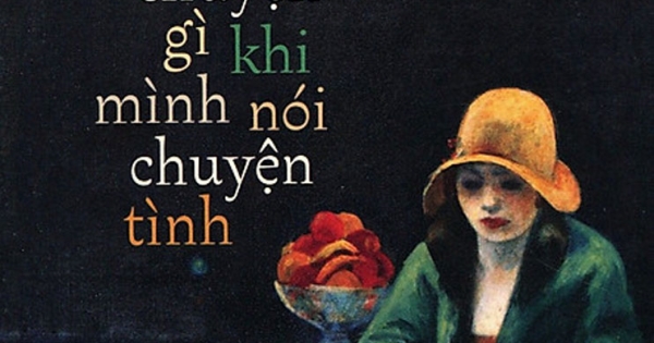 Mình Nói Gì Khi Mình Nói Về Chuyện Tình