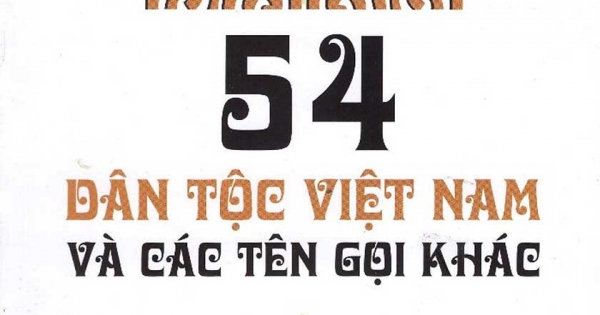 54 Dân Tộc Việt Nam Và Các Tên Gọi Khác