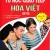 Tự Học Giao Tiếp Hoa Việt Cấp Tốc 