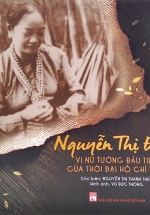 Nguyễn Thị Định - Vị Nữ Tướng Đầu Tiên Của Thời Đại Hồ Chí Minh