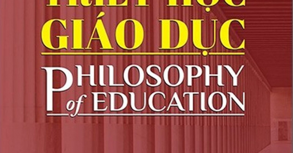 Triết Học Giáo Dục - Philosophy Of Education