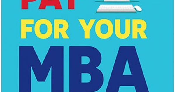 Don't Pay For Your MBA - Học MBA Theo Cách Của Bạn