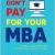 Don't Pay For Your MBA - Học MBA Theo Cách Của Bạn