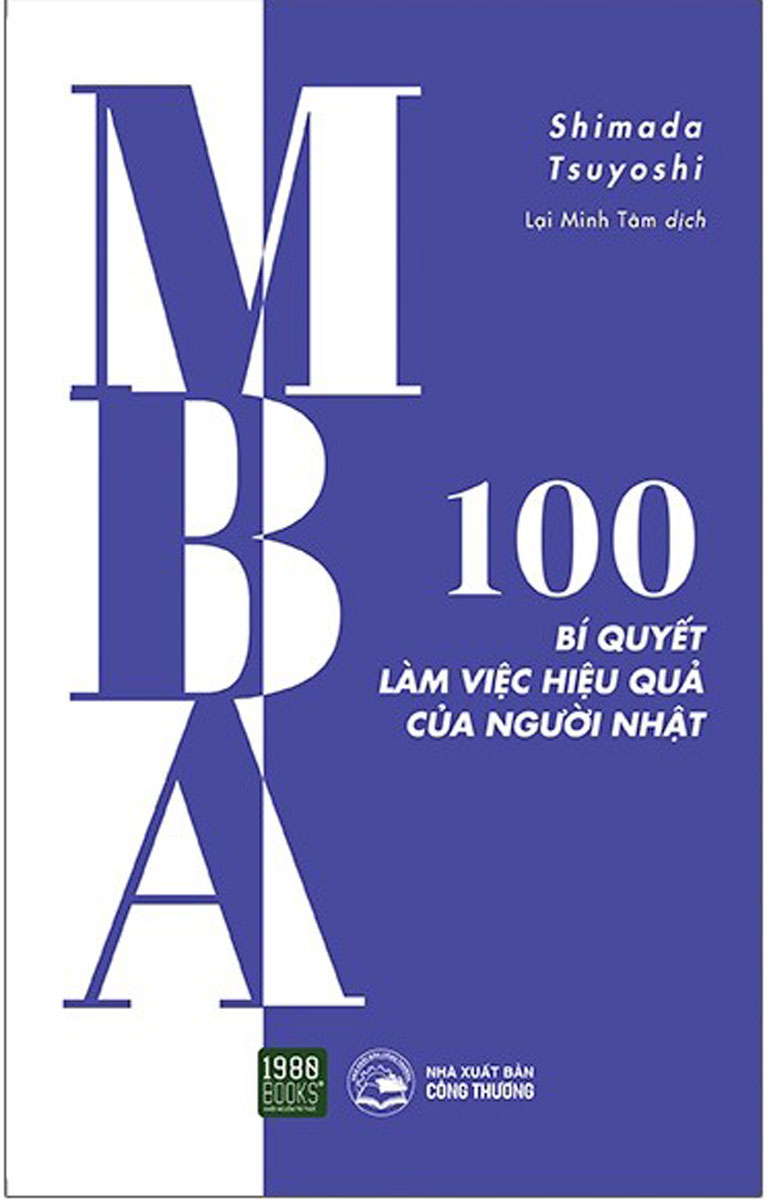 MBA - 100 Bí Quyết Làm Việc Hiệu Quả Của Người Nhật