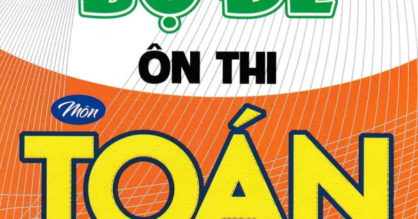 Bộ Đề Ôn Thi Toán 2021 ( 18 Đề Thi Theo Cấu Trúc 50 Câu )