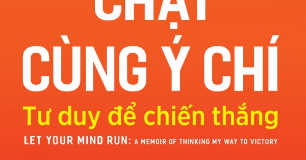 Chạy Cùng Ý Chí: Tư Duy Để Chiến Thắng