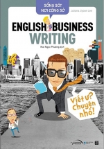 Sống Sót Nơi Công Sở - English Business Writing - Viết Ư? Chuyện Nhỏ