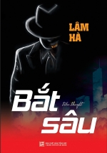 Bắt Sâu - Tiểu Thuyết