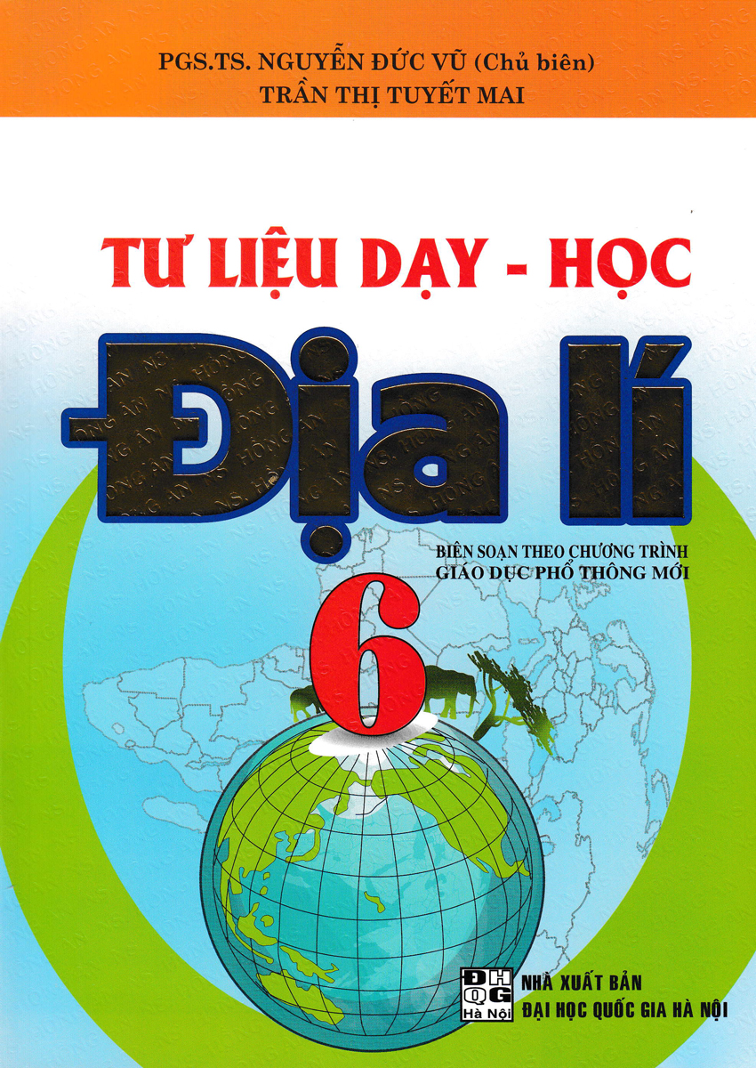 Tư Liệu Dạy - Học Địa Lí 6 (Dùng Chung Cho Các Bộ Sgk Hiện Hành)