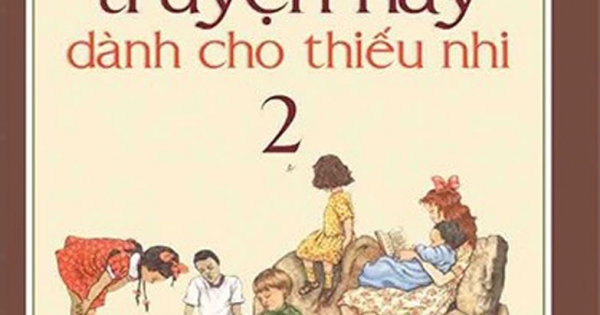 Tuyển Tập Truyện Hay Dành Cho Thiếu Nhi (Tập 2)