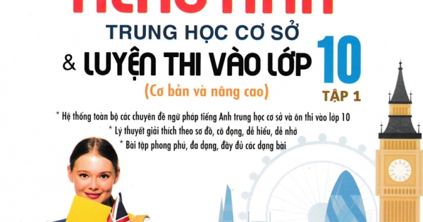 The Langmaster - Thần Tốc Chinh Phục Ngữ Pháp Tiếng Anh Trung Học Cơ Sở & Luyện Thi Vào Lớp 10 - Tập 1 (Cơ Bản Và Nâng Cao)