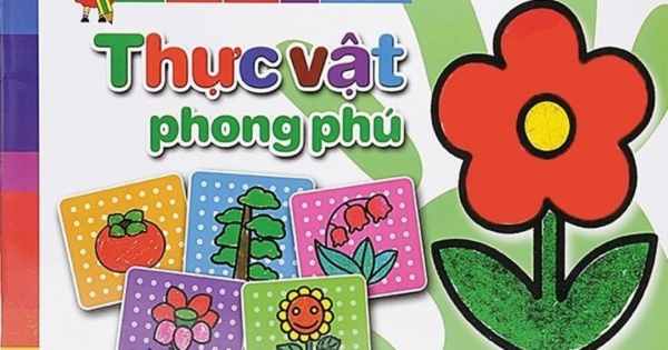 Bàn Tay Nhỏ Vẽ Tranh- Thực Vật Phong Phú