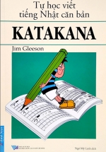 Tự Học Viết Tiếng Nhật Căn Bản Katakana