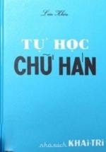Tự Học Chữ Hán - Lưu Khôn