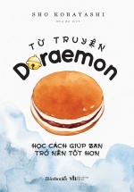 Từ Truyện Doraemon Học Cách Giúp Bạn Trở Nên Tốt Hơn