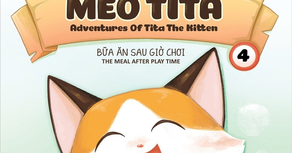 Những Chuyến Phiêu Lưu Của Mèo Tita 4 - Bữa Ăn Sau Giờ Chơi (Truyện Tranh Song Ngữ)