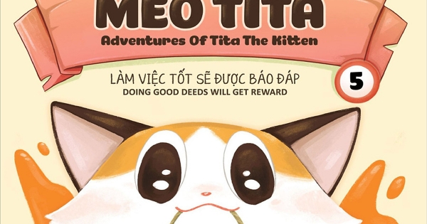 Những Chuyến Phiêu Lưu Của Mèo Tita 5 - Làm Việc Tốt Sẽ Được Báo Đáp (Truyện Tranh Song Ngữ)