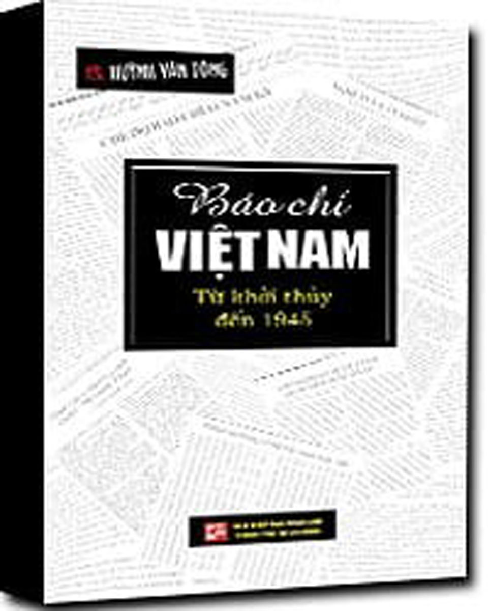 Báo Chí Việt Nam Từ Khởi Thủy Đến 1945