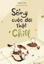 Sống Cuộc Đời Thật Chill