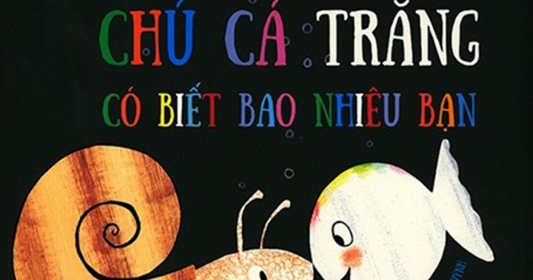 Chú Cá Trắng Có Biết Bao Nhiêu Bạn (Song Ngữ Anh - Việt)
