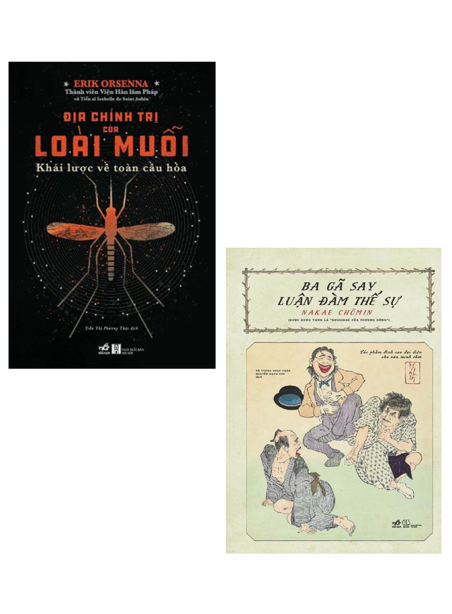Combo Địa Chính Trị Của Loài Muỗi - Khái Lược Về Toàn Cầu Hóa + Ba Gã Say Luận Đàm Thế Sự (Bộ 2 Cuốn)