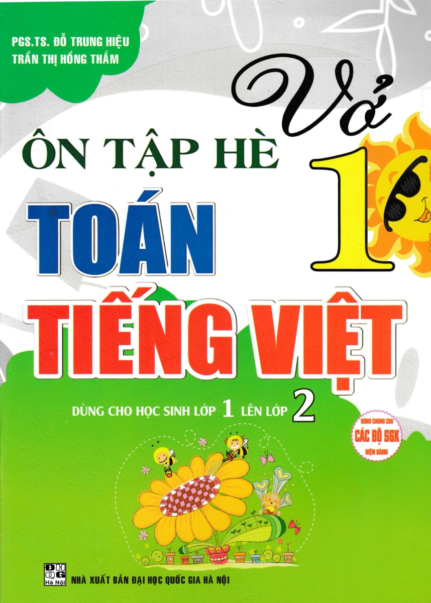 Vở Ôn Tập Hè Toán - Tiếng Việt Lớp 1 (Dùng Chung Cho Các Bộ Sgk Hiện Hành)