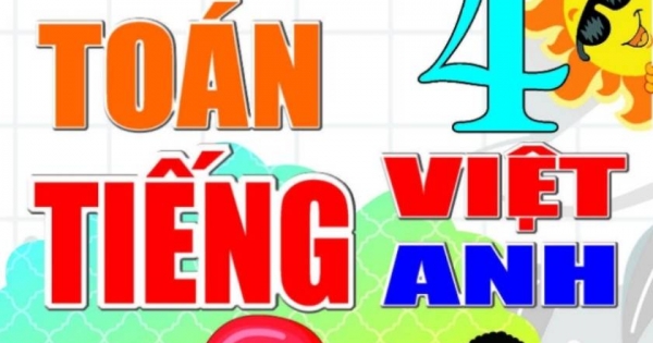 Vở Ôn Tập Hè Toán - Tiếng Việt - Tiếng Anh Lớp 4 (Biên Soạn Theo Chương Trình Mới)