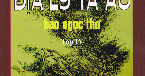 Phong Thủy Địa Lý Tả Ao - Tập 4: Bảo Ngọc Thư