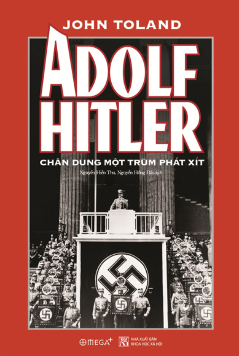 Adolf Hitler - Chân Dung Một Trùm Phát Xít