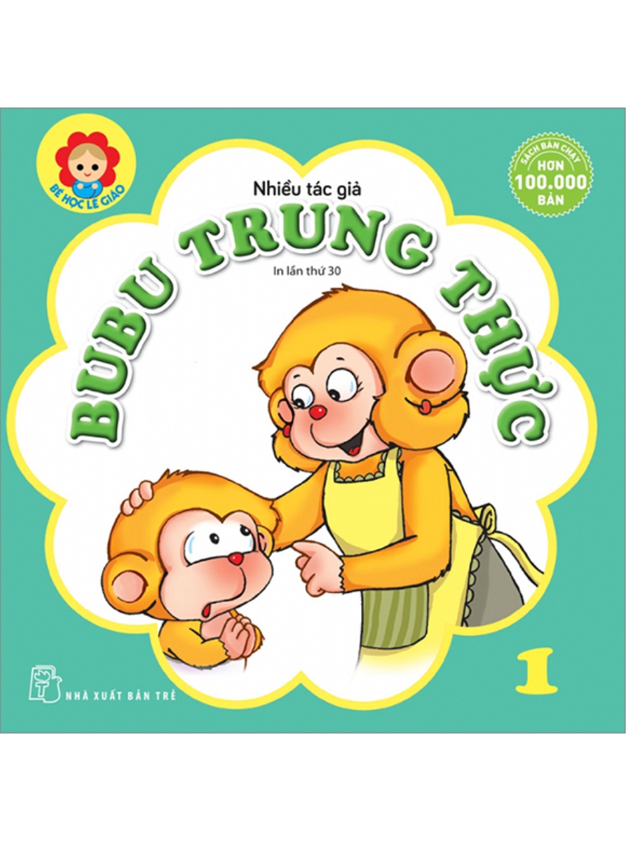Bé Học Lễ Giáo - Tập 1: Bubu Trung Thực