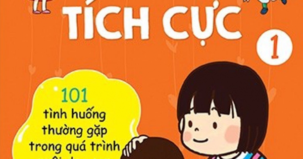 Phương Pháp Giáo Dục Kỷ Luật Tích Cực - Tập 1