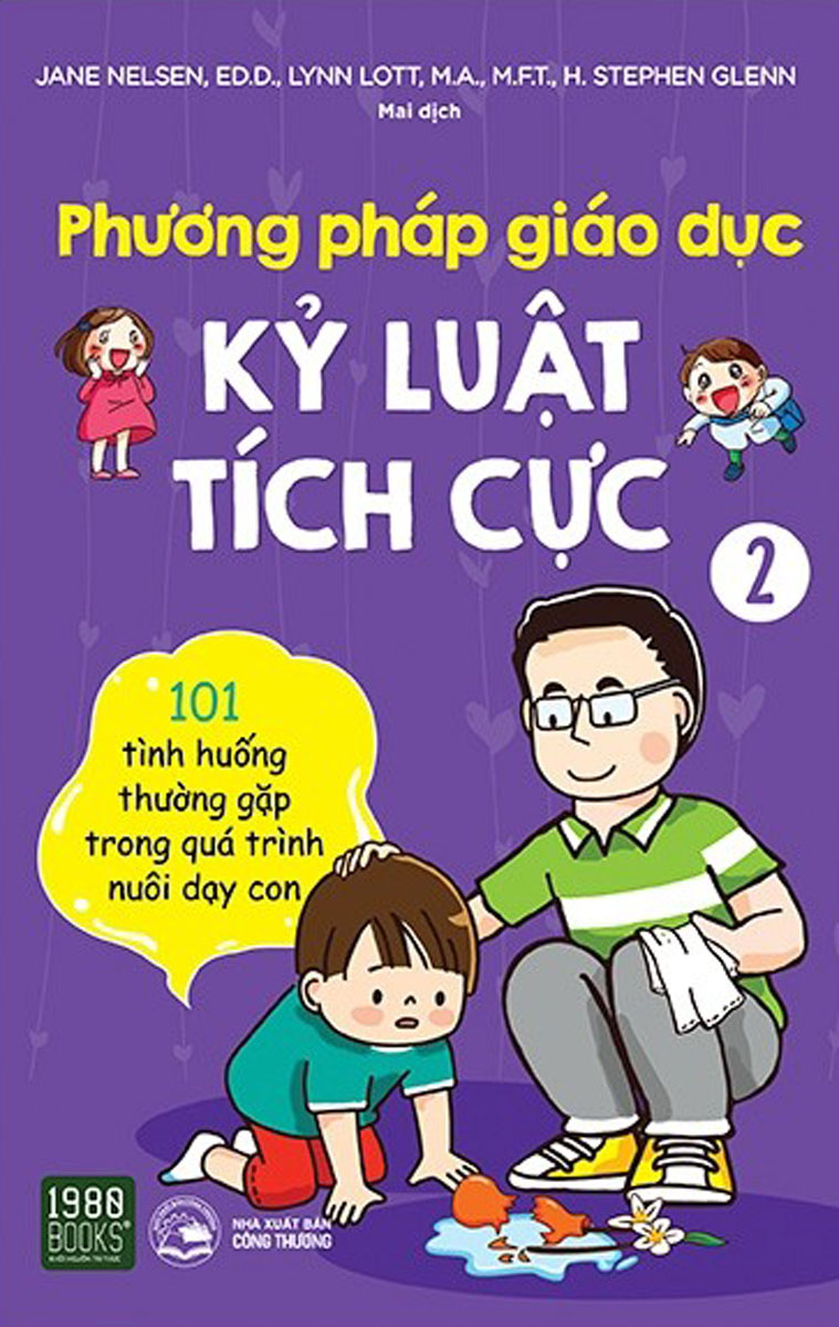 Phương Pháp Giáo Dục Kỷ Luật Tích Cực - Tập 2