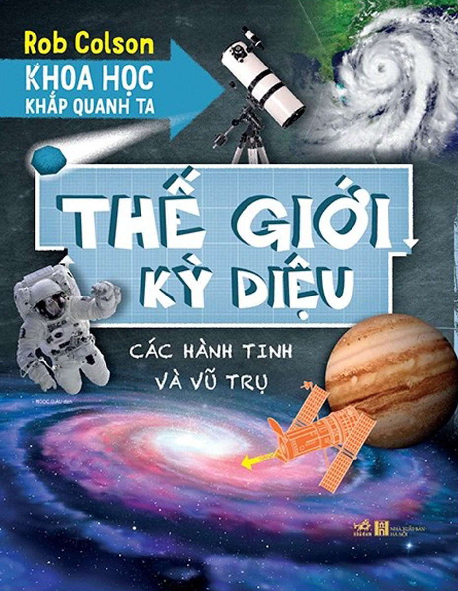 Khoa Học Khắp Quanh Ta - Thế Giới Kỳ Diệu