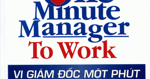 Vị Giám Đốc Một Phút - Bí Quyết Áp Dụng Để Thành Công