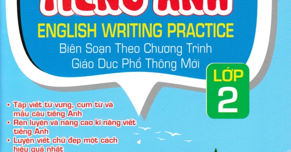 Tập Viết Tiếng Anh Lớp 2 (Theo Chương Trình Giáo Dục Phổ Thông Mới)