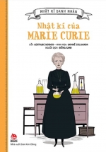 Nhật Kí Danh Nhân - Nhật Kí Của Marie Curie